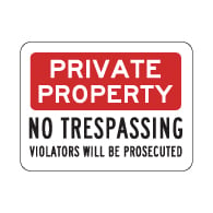Reflective Private Property No Trespassing Violators Will Be Prosecuted Signs - 24x18