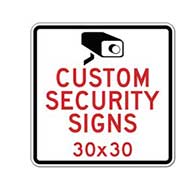 Custom Video Security and Custom Camera Surveillance Signs - 30x30 - Rust-Free Heavy-Gauge Aluminum Reflective Custom Security Signs