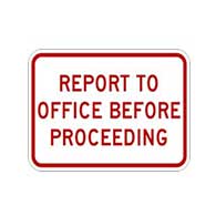 Report To Office Before Proceeding Signs - 18x12 - Reflective rust-free aluminum Property Management Signs