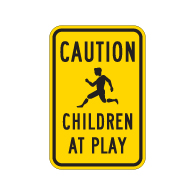 Children At Play Signs - 12x18 - Official Reflective Rust-Free Heavy Gauge Aluminum Children At Play Signs