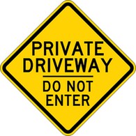 Private Driveway Do Not Enter Warning Sign - 18x18