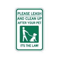 Please Leash and Clean Up After Your Pet Signs - 12x18