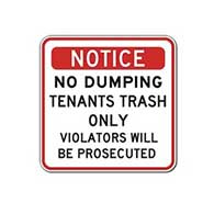 Notice No Dumping Tenants Trash Only Sign - 18x18 - Stop costly illegal dumping with our durable and reflective aluminum No Dumping signs