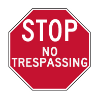 No Trespassing STOP Sign - 24x24