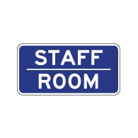 Staff Room Sign - 12x6 - Non-Reflective rust-free aluminum signs