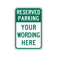 Design Your Own Custom Reserved Parking Signs. Custom Parking Signs are Constructed with Durable Reflective Rust-Free Heavy Gauge Aluminum