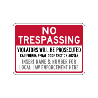 Semi-Custom California Penal Code No Trespassing Sign - 14x10 - Reflective rust-free heavy-gauge aluminum No Trespassing Signs
