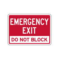 Emergency Exit Do Not Block Sign - 14x10 - Outdoor rated Non-Reflective Aluminum Emergency Exit Property Management Warning Signs