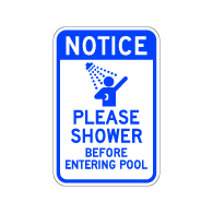 Notice Please Shower Before Entering Pool Sign - 12x18 - Made with Engineer Grade Reflective Rust-Free Heavy Gauge Durable Aluminum available for fast shipping from STOPSignsAndMore