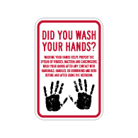 Did You Wash Your Hands Sign - 12x18 - Made with Non-Reflective Rust-Free Heavy Gauge Durable Aluminum available from StopSignsandMore.com