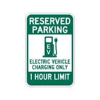 Reserved Parking 1 Hour Electric Vehicle Charging Sign - 12x18 - Made with Reflective Rust-Free Heavy Gauge Durable Aluminum available at STOPSignsAndMore.com