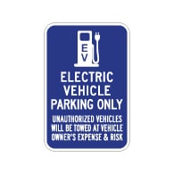 Electric Vehicle Parking Only Tow Away Sign - 12x18 - Made with Engineer Grade Reflective Rust-Free Heavy Gauge Durable Aluminum available at STOPSignsAndMore.com