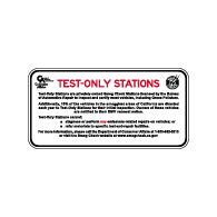 B.A.R. Required Test Only Stations Sign - 24x12 - This Single-Faced Non-Reflective Sign is Made with Heavy-Gauge Rust Free Aluminum with Durable Vinyl and 3M Inks.