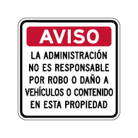 Spanish Management Not Responsible For Theft Or Damage Sign - 18x18 - Made with Reflective Vinyl, Rust-Free Heavy Gauge Aluminum Available at STOPSignsAndMore.com