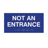 ADA Compliant Tactile Braille signs, ADA Not An Entrance Sign with Braille - 8x4