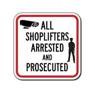 All Shoplifters Arrested And Prosecuted Signs - 12x12 - Reflective Rust-Free Heavy Gauge Aluminum Security Signs