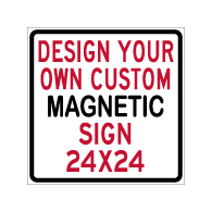 Custom Reflective and Magnetic Sign - 24x24 Size - Full Color Reflective Magnet Signs for Car Doors and Other Metal Surfaces