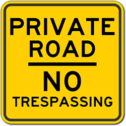 Private Road No Trespassing Signs - 18x18