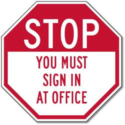 STOP You Must Sign In At Office Reflective Stop Sign - 12x12 or 18x18 - Rust-free aluminum and reflective property management signs.