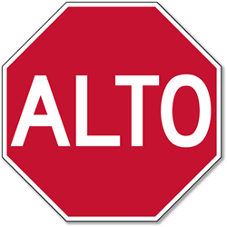 ALTO Sign (Spanish STOP Sign) - 18x18