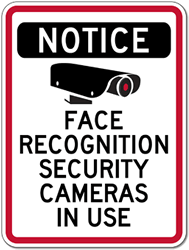 Face Recognition Security Cameras In Use Sign - 18x24