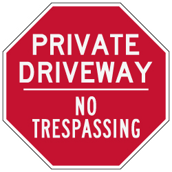 Private Driveway No Trespassing STOP Sign - 12x12 - 3M Engineer Grade Reflective Sheeting & Rust-Free Heavy Gauge Aluminum | STOPSignsAndMore.com