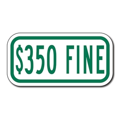 $350 FINE Sign - 12x6