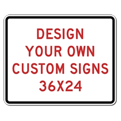 Custom Reflective Sign - 36x24 Size -Horizontal Rectangle - High-quality Rust-free and Heavy-duty Reflective Aluminum Custom Signs