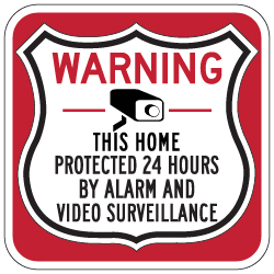 This Home Protected 24 Hours Shield Sign 18x18