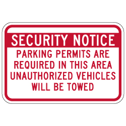 Security Notice Parking Permits Are Required In This Area Unauthorized Vehicles Will Be Towed Sign - 18x12 - Reflective aluminum Parking Signs by STOP Signs and More