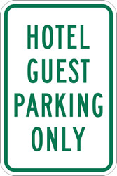 Hotel Guest Parking Only Sign - 12x18