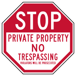 Private Property No Trespassing Violators Will Be Prosecuted STOP Sign - 30x30 - Reflective Rust-Free Heavy Gauge Aluminum No Trespassing Signs