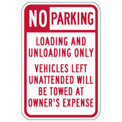 NO Parking Loading And Unloading Only Tow Away Signs - 12x18 - Reflective Rust-Free Heavy Gauge Aluminum