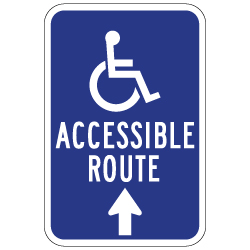 Wheelchair Accessible Route Sign - 12x18 - Ahead Arrow - Reflective Rust-Free Heavy Gauge Aluminum ADA Access Signs