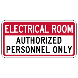 Electrical Room Authorized Personnel Only Sign - 12x6 - Non-Reflective rust-free aluminum signs