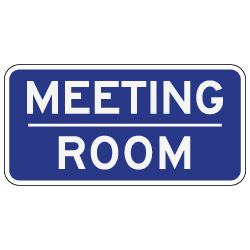 Meeting Room Sign - 12x6 - Non-Reflective rust-free aluminum signs