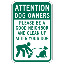 Attention Dog Owners Clean Up After Your Dog Signs - 12x18