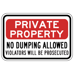 No Dumping Violators Will Be Prosecuted Signs - 18x12 - Stop costly illegal dumping with our durable and reflective aluminum No Dumping signs