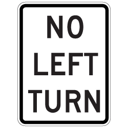 No Left Turn Symbol Signs - 18x24 - Reflective Rust-Free Heavy Gauge Aluminum Road Signs