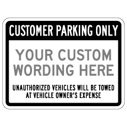 Custom Customer Parking Only Sign - 24x18 - Made with Reflective Rust-Free Heavy Gauge Durable Aluminum available at STOPSignsAndMore