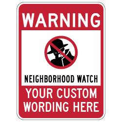 Protect your family, neighbors, and houses with our neighborhood watch warning signs. Shop for our Engineer Grade Reflective Neighborhood Watch Warning Signs today at StopSignsAndMore!