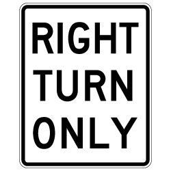 Right Turn Only Text Signs - 24x30 - Reflective Rust-Free Heavy Gauge Aluminum Road and Parking Lot Signs