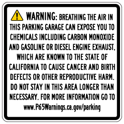 Proposition 65 Enclosed Parking Facilities Warning Sign - 24x24 - Outdoor rated Non-Reflective aluminum Parking Garage Warning Signs