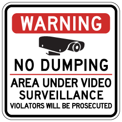 Warning No Dumping Area Under Video Surveillance Sign - 24x24 - Made with Reflective Rust-Free Heavy Gauge Durable Aluminum. Buy Video Security Signs,  Video Surveillance Signs and Security Signs from StopSignsandMore.com