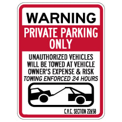 California Private Parking Only CVC Section 22658 Sign - 18x24 - Made with 3M Reflective Rust-Free Heavy Gauge Durable Aluminum available at STOPSignsAndMore.com