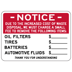 Automotive Repair Waste Disposal Charges Sign - 14x10 - This Single-Faced Non-Reflective Sign is Made with Heavy-Gauge Durable Rust Free Aluminum, Durable Vinyl and Inks.