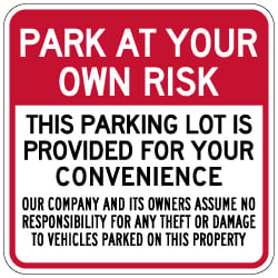 Park At Your Own Risk Parking Lot Sign - 18x18. Security Parking Lot Signs Made with 3M Reflective Rust-Free Heavy Gauge Durable Aluminum from STOPSignsAndMore.com