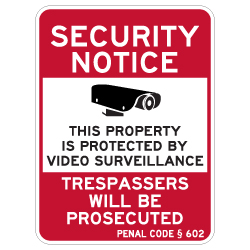 California Penal Code Property Protected By Video Surveillance Sign - 18X24