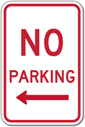 No Parking Sign with Left Arrow - 12x18