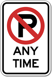 No Parking Any Time Signs with No Parking Symbol - 12x18  - Reflective Rust-Free Heavy Gauge Aluminum No Parking Signs